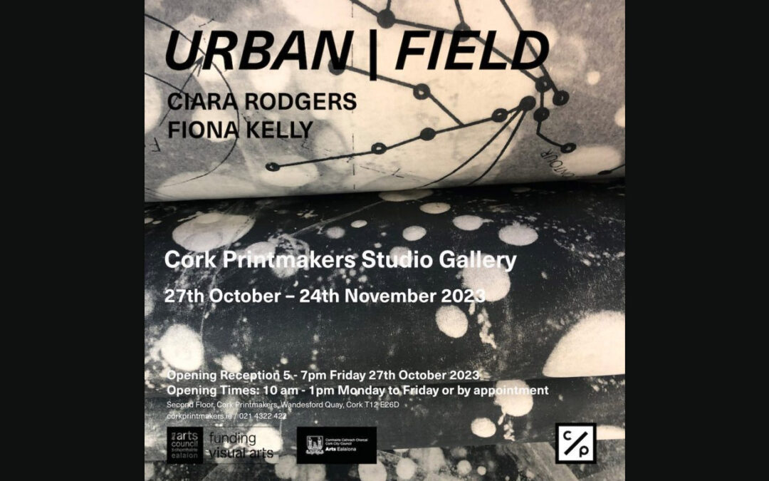 Urban / Field – Ciara Rodgers & Fiona Kelly